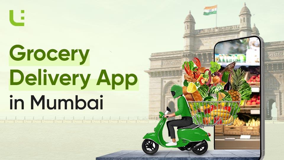 How to Choose the Best Grocery Delivery App in Mumbai