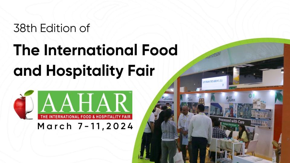 38th Edition of the International Food and Hospitality Fair - AAHAR 2024