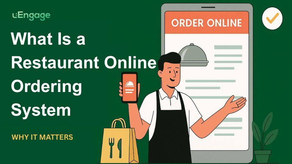 What Is a Restaurant Online Ordering System & Why It Matters in 2025