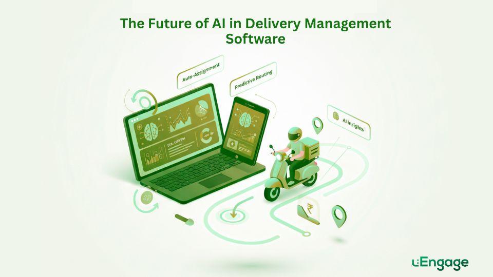The Future of AI in Delivery Management Software: What Every F&B Brand Needs to Know