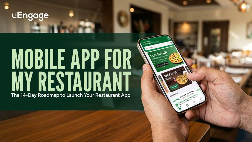 Mobile App for My Restaurant: The 14-Day Roadmap to Launch Your Restaurant App