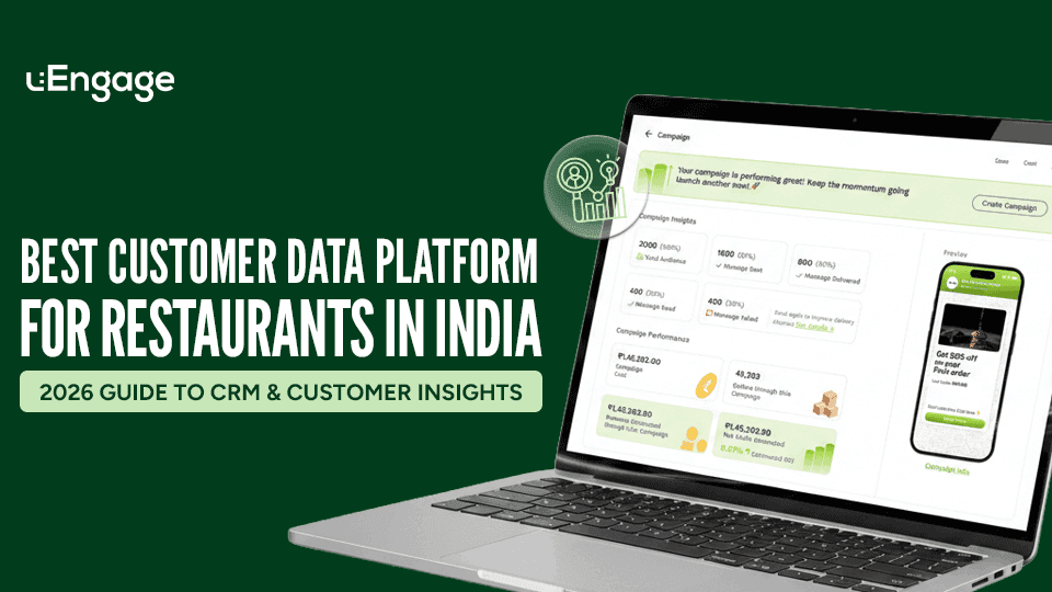 Best Customer Data Platform for Restaurants in India (2026 Guide to CRM & Customer Insights)