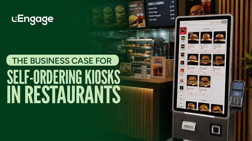 The Business Case for Self-Ordering Kiosks in Restaurants: Why More Brands Are Investing in Smarter 